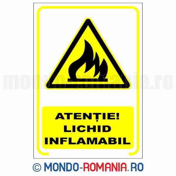 ATENTIE! LICHID INFLAMABIL - indicator de securitate de avertizare pentru protectia muncii